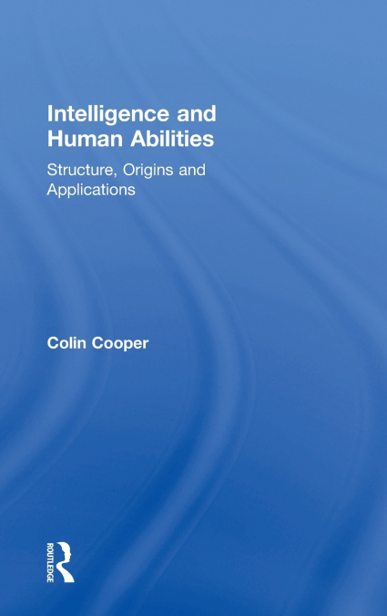 Intelligence and Human Abilities