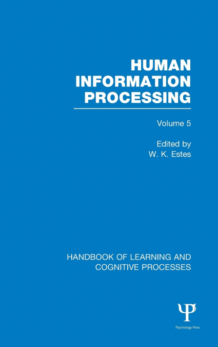 Handbook of Learning and Cognitive Processes (Volume 5)