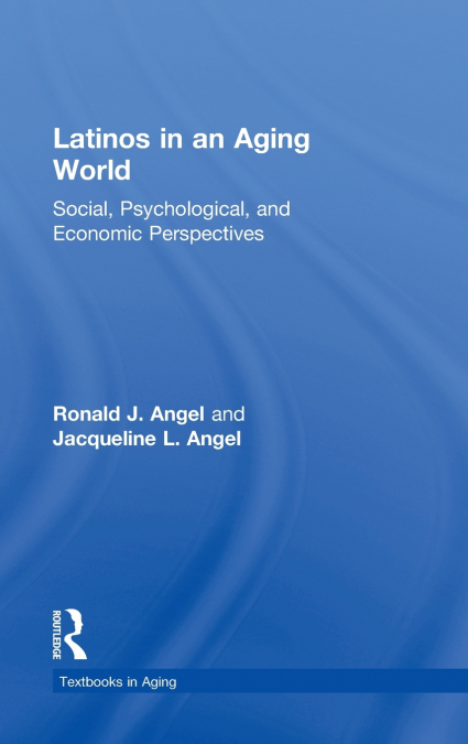 Latinos in an Aging World