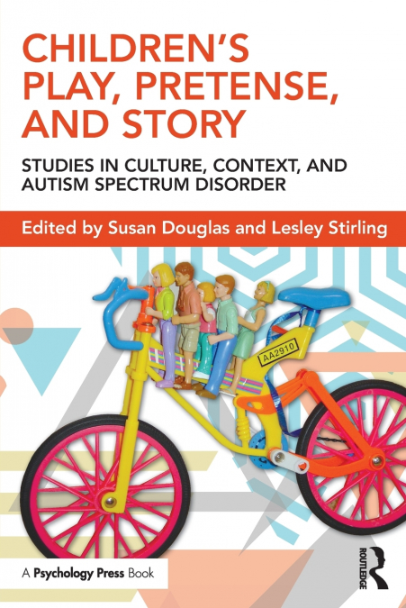 Children’s Play, Pretense, and Story
