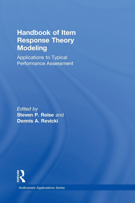 Handbook of Item Response Theory Modeling
