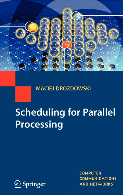 Scheduling for Parallel Processing