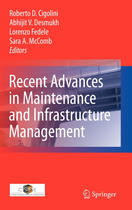 Recent Advances in Maintenance and Infrastructure Management