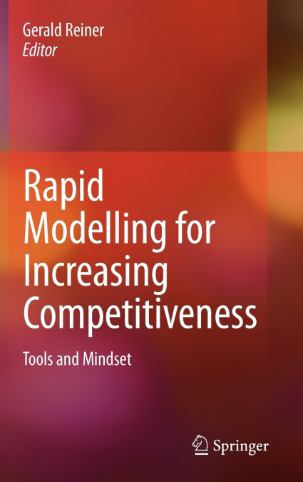 Rapid Modelling for Increasing Competitiveness