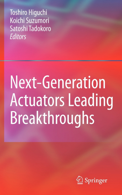 Next-Generation Actuators Leading Breakthroughs