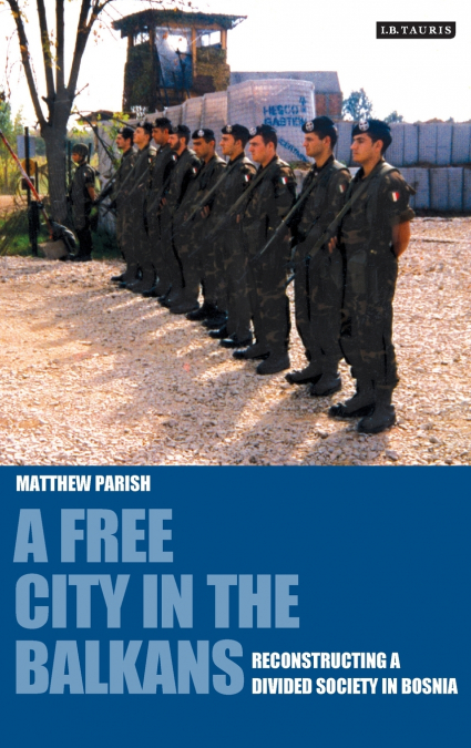 A Free City in the Balkans