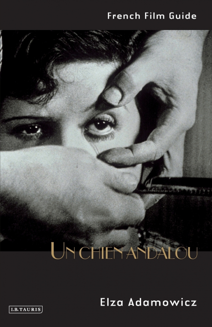 Un Chien Andalou French Film Guide