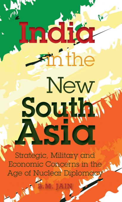 India in the New South Asia