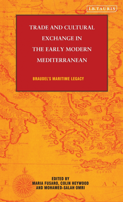 Trade and Cultural Exchange in the Early Modern Mediterranean
