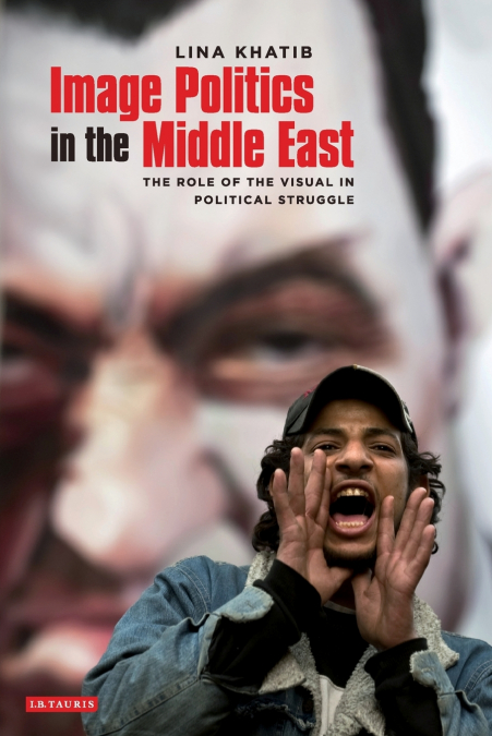 Image Politics in the Middle East