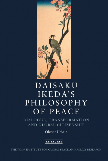 Daisaku Ikeda’s Philosophy of Peace