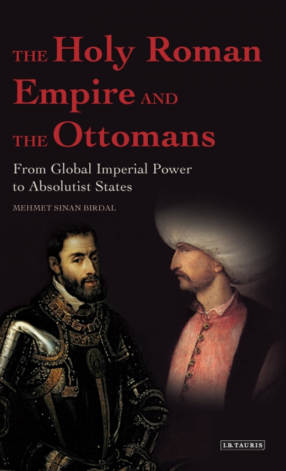 The Holy Roman Empire and the Ottomans