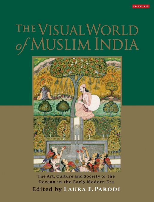 The Visual World of Muslim India