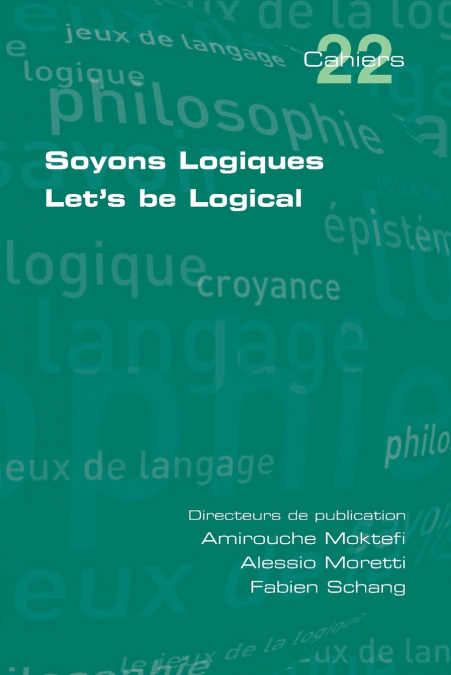 Soyons Logiques. Let’s be Logical