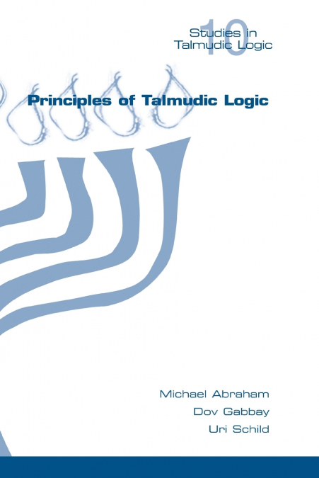 Principles of Talmudic Logic