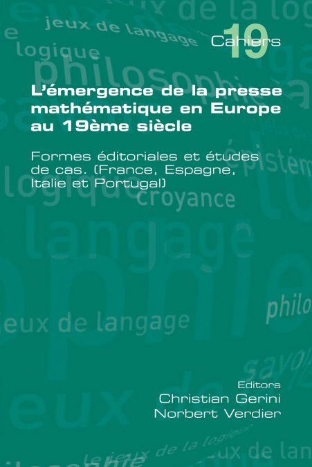 L’Emergence de La Presse Mathematique En Europe Au 19eme Siecle