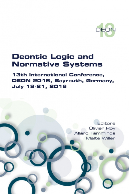 Deontic Logic and Normative Systems.  13th International Conference, DEON 2016