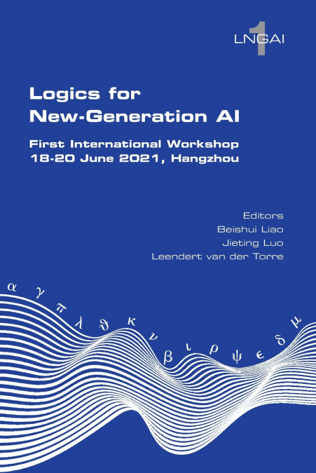 Logics for New-Generation AI. First International Workshop, 18-20 June 2021, Hangzhou