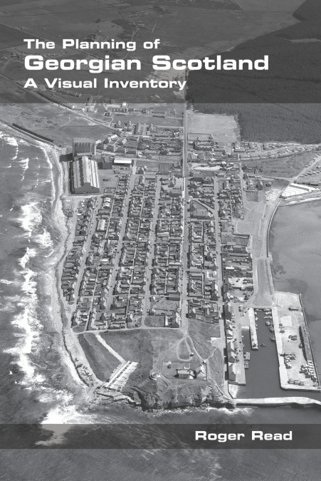 The Planning of Georgian Scotland