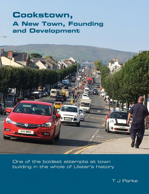 Cookstown,  A New Town