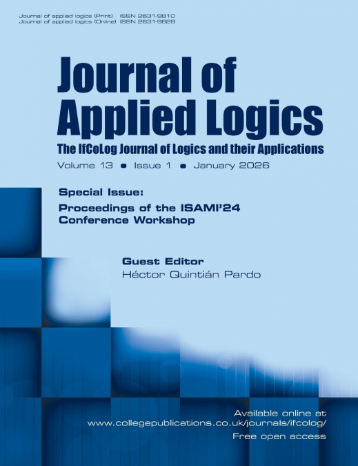 Journal of Applied Logics. The IfCoLog Journal of Logics and their Applications. Volume 13, issue 1, January 2026.  Special Issue