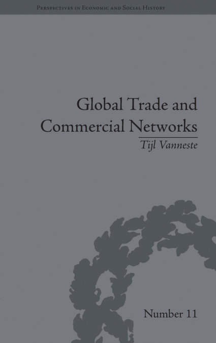 Global Trade and Commercial Networks