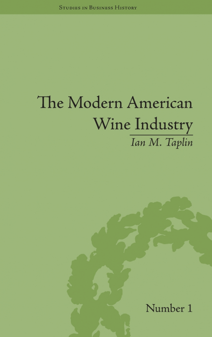 The Modern American Wine Industry