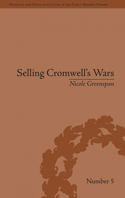 Selling Cromwell’s Wars