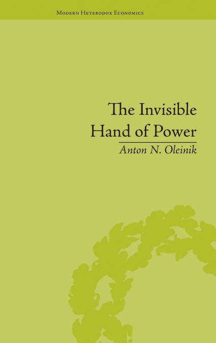 The Invisible Hand of Power