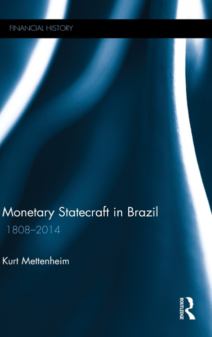 Monetary Statecraft in Brazil