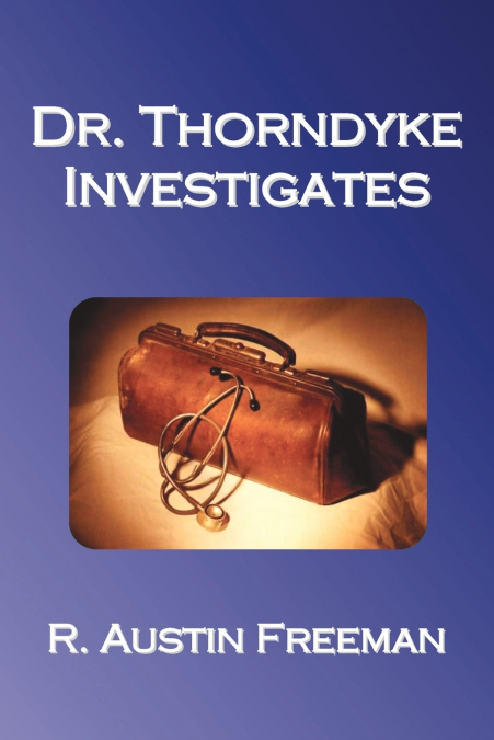 Dr. Thorndyke Investigates