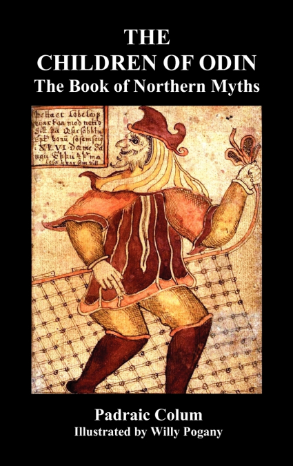 The Children of Odin the Book of Northern Myths (Illustrated Edition)