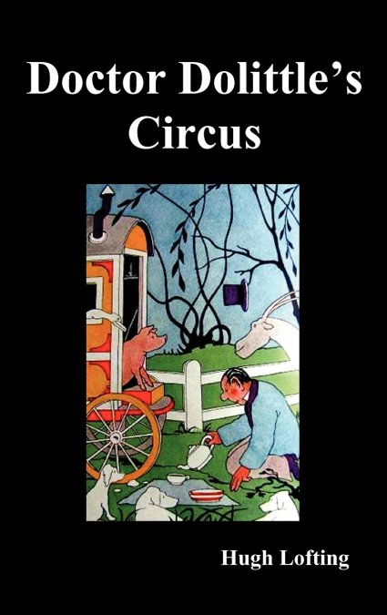 Dr. Dolittle’s Circus