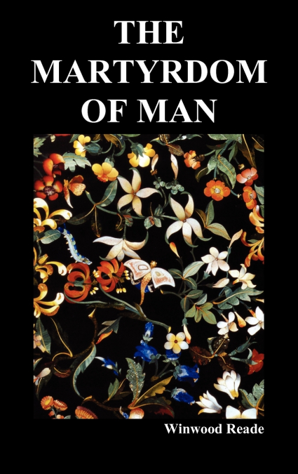 The Martyrdom of Man