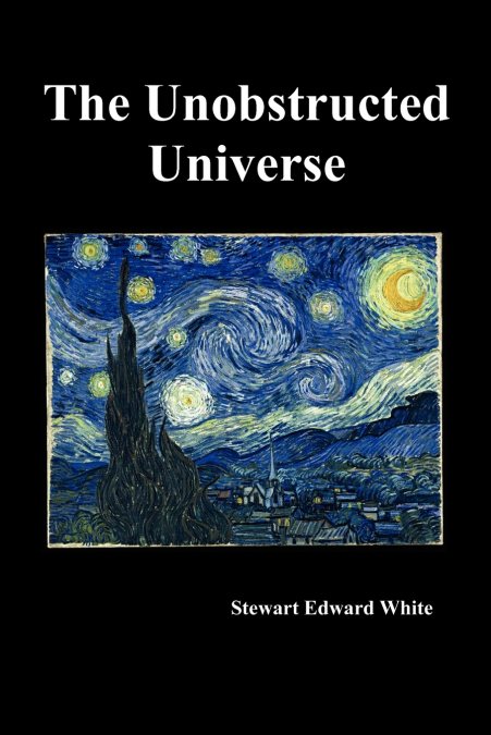 The Unobstructed Universe