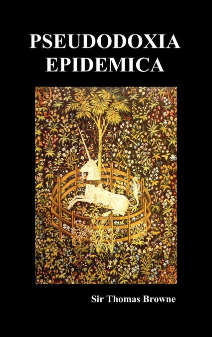 Pseudodoxia Epidemica (Hardback, Ed. Wilkins)
