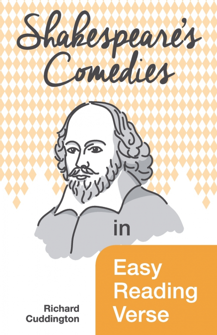 Shakespeare’s Comedies in Easy Reading Verse