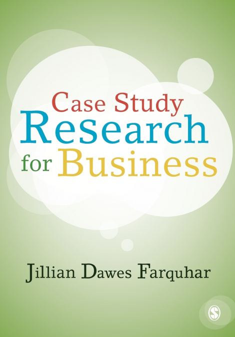 Case Study Research for Business