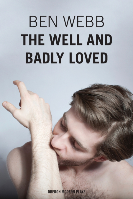 The Well & Badly Loved