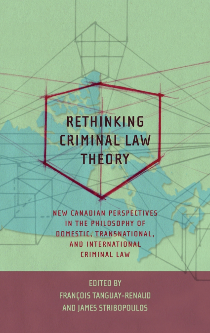 Rethinking Criminal Law Theory