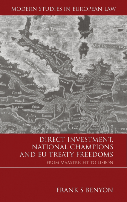 Direct Investment, National Champions and EU Treaty Freedoms