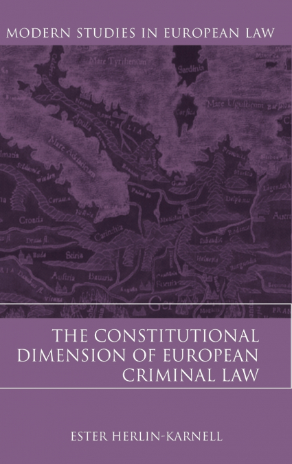 Constitutional Dimension of European Criminal Law