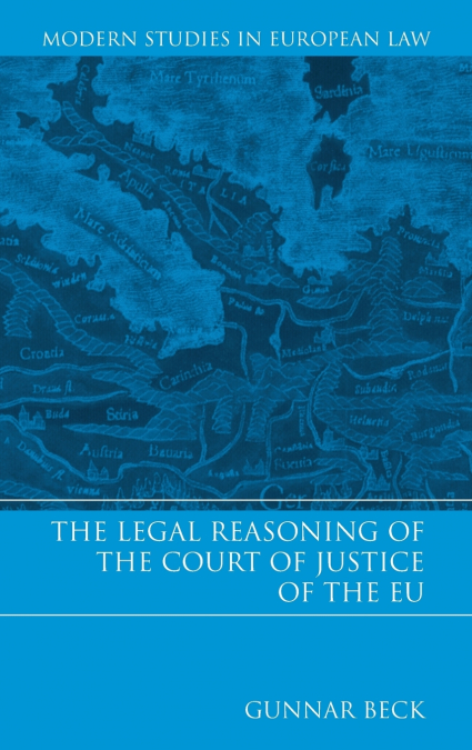 The Legal Reasoning of the Court of Justice of the EU
