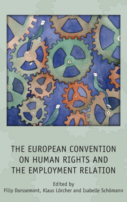 European Convention on Human Rights and the Employment Relation