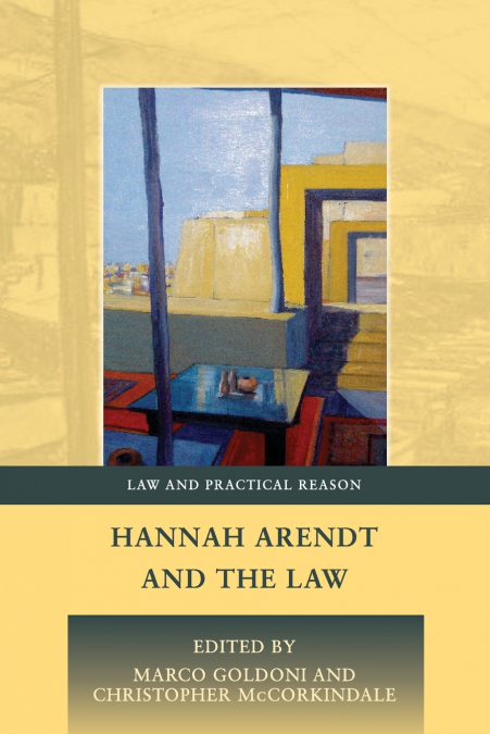 Hannah Arendt and the Law