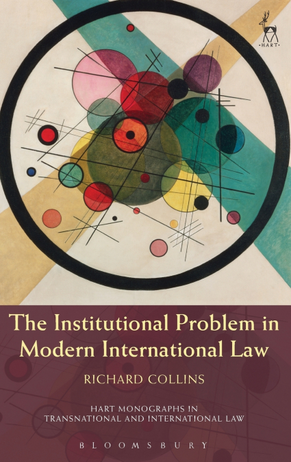 The Institutional Problem in Modern International Law