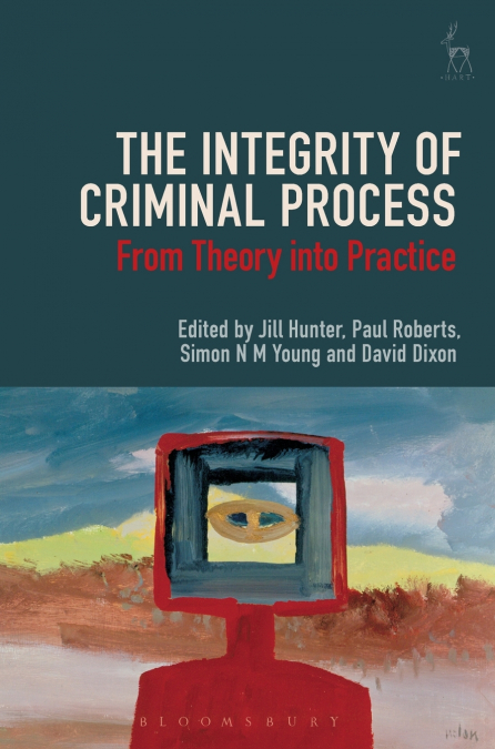 The Integrity of Criminal Process