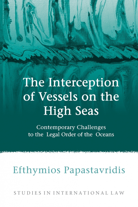 The Interception of Vessels on the High Seas