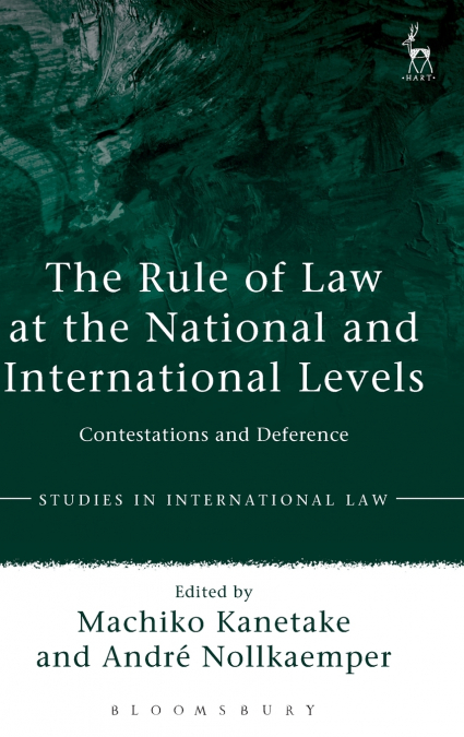 The Rule of Law at the National and International Levels