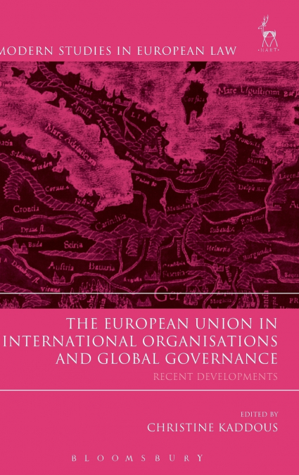 The European Union in International Organisations and Global Governance